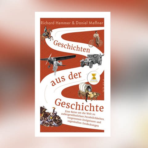 Buchcover Geschichten aus der Geschichte von Richard Hemmer und Daniel Meßner (Foto: Pressestelle, Piper Verlag)