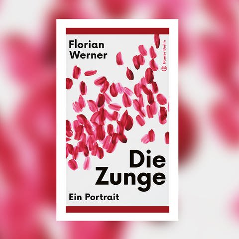 Florian Werner – Die Zunge. Ein Portrait (Foto: Pressestelle, Hanser Berlin Verlag)
