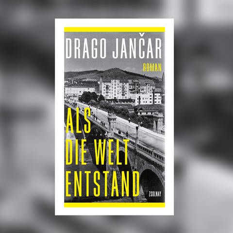 Drago Jančar – Als die Welt entstand (Foto: Pressestelle, Zsolnay Verlag)