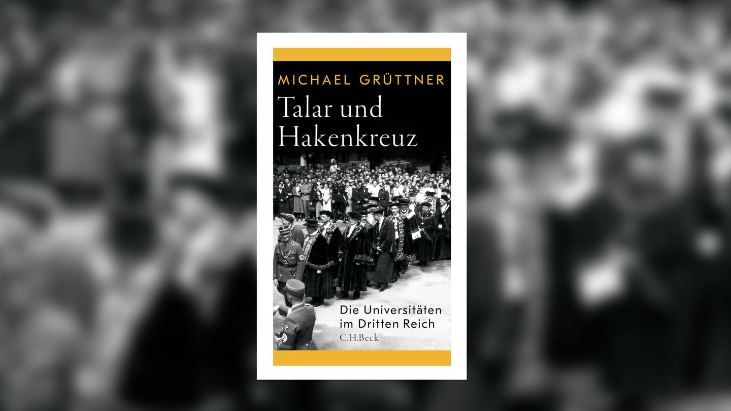 Michael Grüttner – Talar und Hakenkreuz (Foto: Pressestelle, C. H. Beck Verlag)