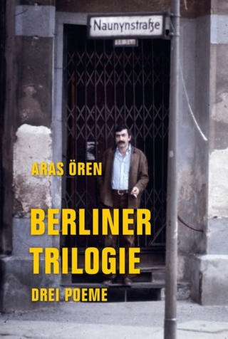 Cover des Buches Aras Ören: Berliner Trilogie. Drei Poeme (Foto: Verbrecher Verlag)