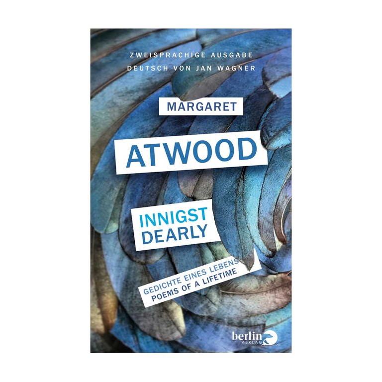 Cover des Buches Margaret Atwood: Innigst  Dearly. Gedichte eines Lebens  Poems of a Lifetime (Foto: Pressestelle, Berlin Verlag)