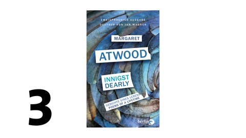 Cover des Buches Margaret Atwood: Innigst  Dearly. Gedichte eines Lebens  Poems of a Lifetime (Foto: Pressestelle, Berlin Verlag)