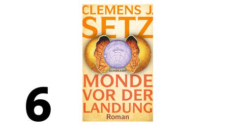 Clemens J. Setz: Monde vor der Landung  (Foto: Pressestelle, Suhrkamp Verlag)
