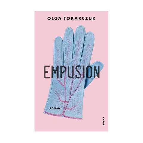 Cover des Buches Olga Tokarckuk: Empulsion (Foto: Pressestelle, Verlag Kampa)