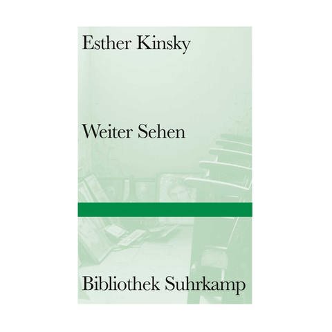 Cover des Buches "Weiter Sehen" von Esther Kinsky (Foto: Pressestelle, Verlag Suhrkamp)