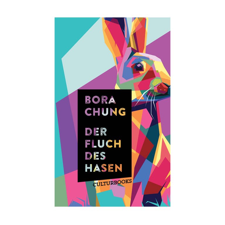 Cover des Buches Bora Chung: Der Fluch des Hasen (Foto: Pressestelle, Verlag: CulturBooks)