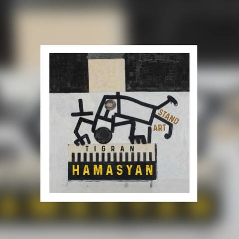 Album Cover Tigran Hamasyan: StandArt (Foto: Pressestelle, Nonesuch)