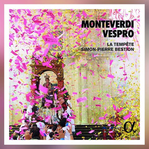 CD-Cover: Claudio Monteverdi: Vespro della beata vergine (Foto: Pressestelle, Alpha Classics)