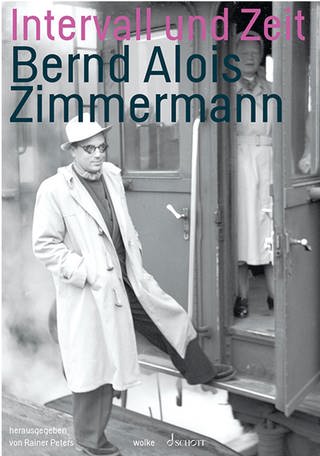 Buch-Cover: Bernd Alois Zimmermann - Intervall und Zeit (Foto: Pressestelle, Wolke/Schott)