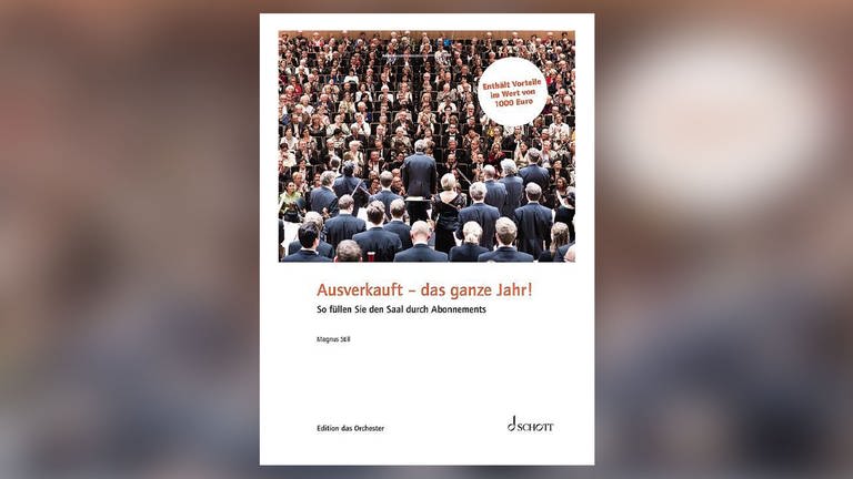 Buch-Cover: Magnus Still: Ausverkauft - das ganze Jahr! (Foto: Pressestelle, Schott Verlag)