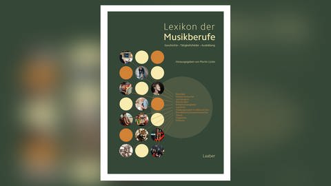 Lexikon der Musikberufe - Geschichte – Tätigkeitsfelder – Ausbildung (Foto: Pressestelle, Laaber Verlag)