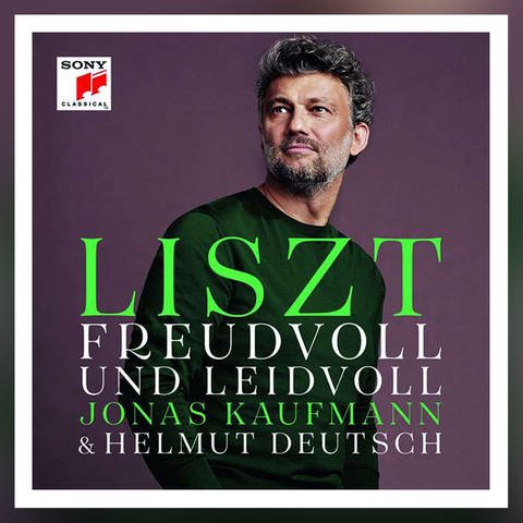 Jonas Kaufmann: Franz Liszt: Lieder - "Freudvoll und Leidvoll" (Foto: Pressestelle, Sony)
