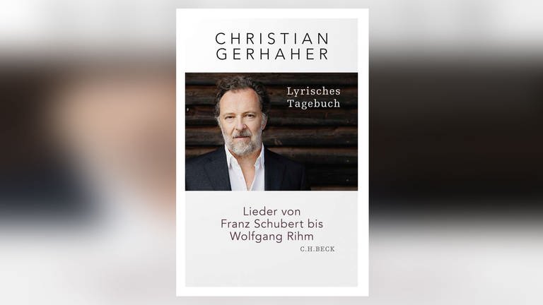 Christian Gerhaher: Lyrisches Tagebuch (Foto: Pressestelle, C.H.Beck)
