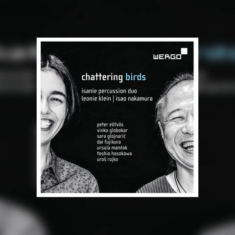Albumcover Chattering Birds (Foto: Pressestelle, wergo)