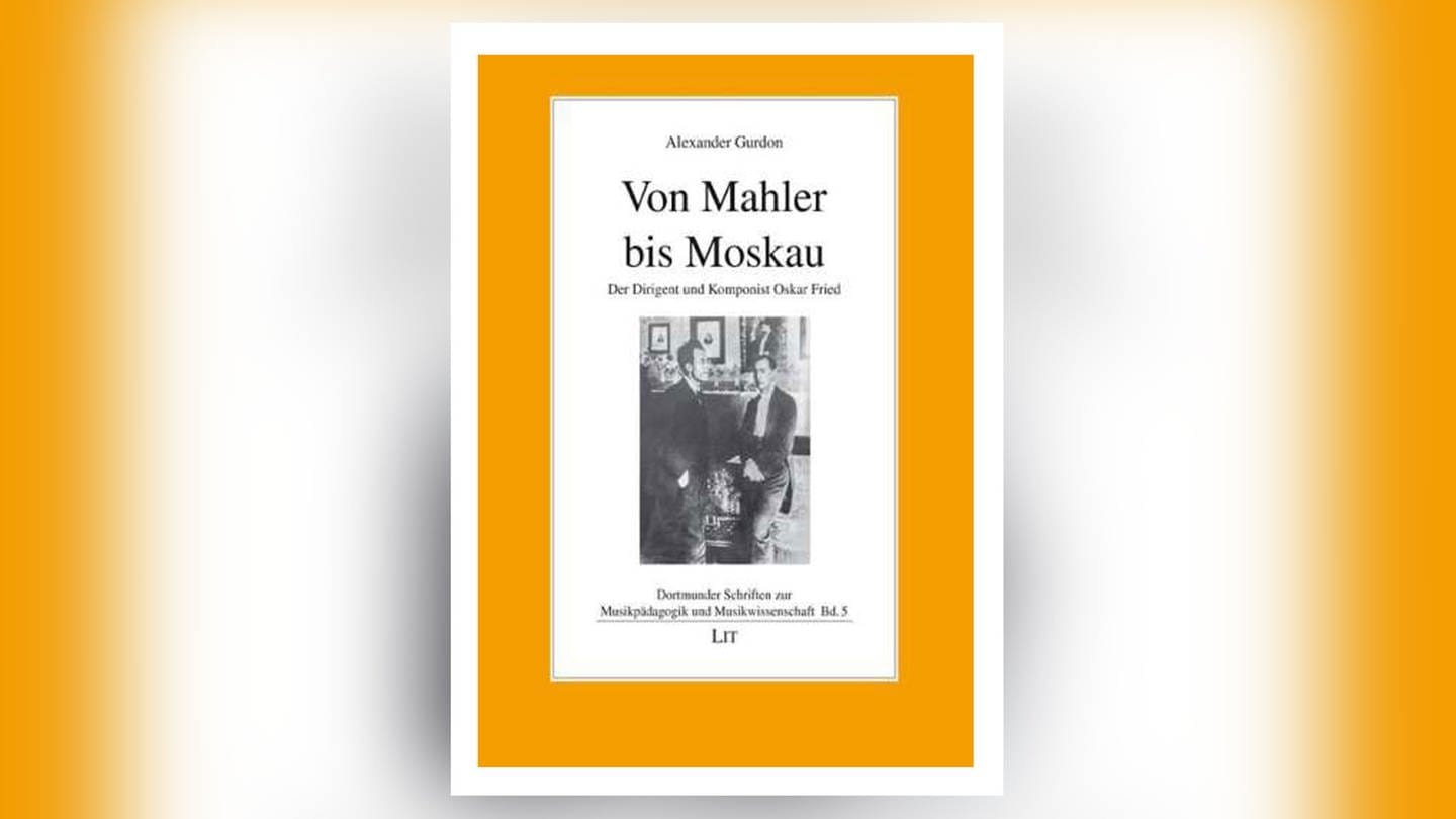 Von Mahler bis Moskau (Foto: Pressestelle, Lit Verlag)