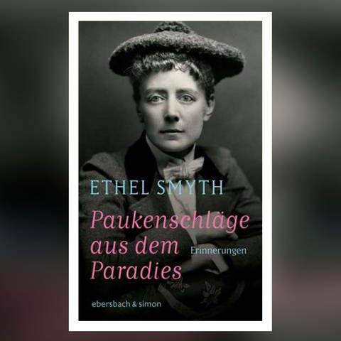 Ethel Smyth: Paukenschläge aus dem Paradies (Foto: Pressestelle, ebersbach & simon)