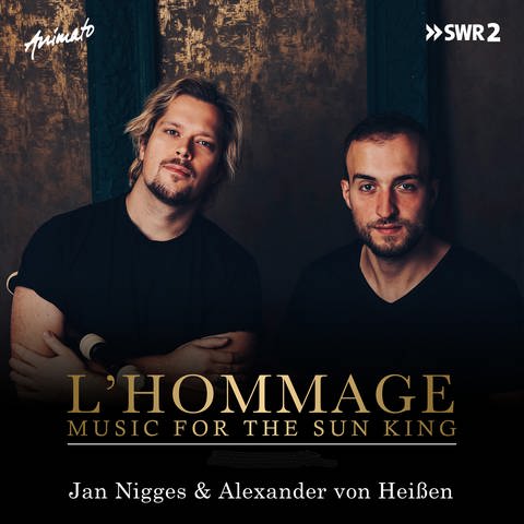 L'hommage (Music for the Sun King - Vol. I), Jan Nigges & Alexander von Heißen (Foto: Animato)
