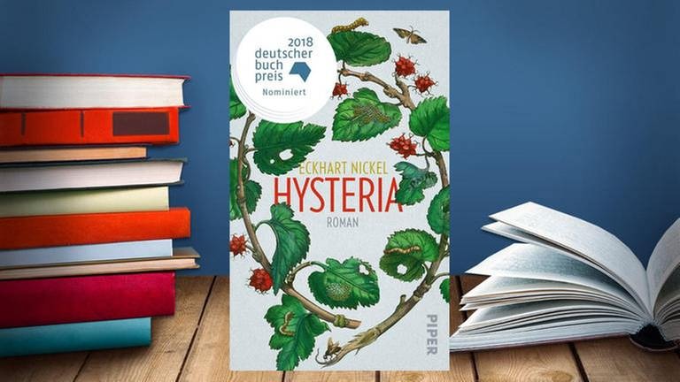 Buchcover: Eckhart Nickel: Hysteria (Foto: SWR, Piper Verlag - Piper Verlag)