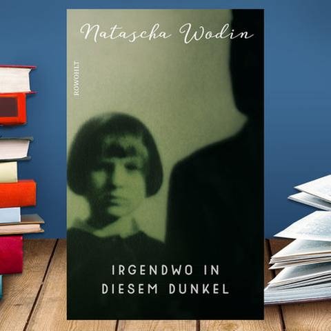 Buchcover: Natascha Wodin: "Irgendwo in diesem Dunkel" (Foto: www.rowohlt.de -)