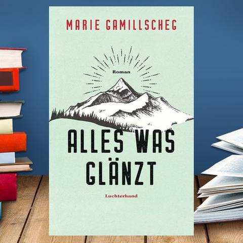 Buchcover: Marie Gamillscheg: Alles, was glänzt (Foto: Pressestelle, www.randomhouse.de -)