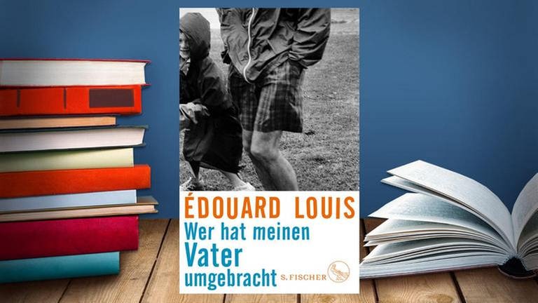 Buchcover: Édouard Louis: Wer hat meinen Vater umgebracht (Foto: Pressestelle, www.fischerverlage.de -)