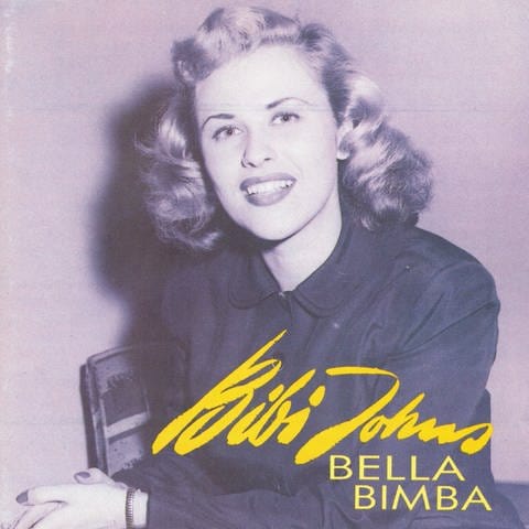 Plattencover: Coverabbildung "Bella Bimba" der schwedischen Sängerin Bibi Johns (Foto: SWR, Bear Family Records)
