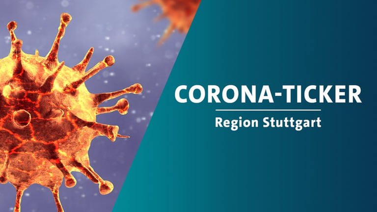 Corona-Ticker für die Region Stuttgart (Foto: Getty Images, Montage: SWR)