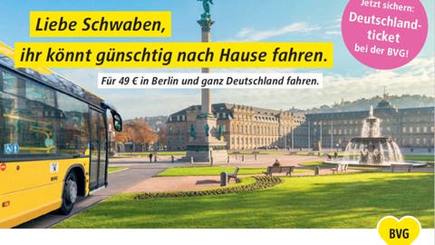 Die Kampagne der Berliner Verkehrsbetriebe (BVG) zur Einführung des 49-Euro-Tickets nimmt die Schwaben aufs Korn. (Foto: BVG)