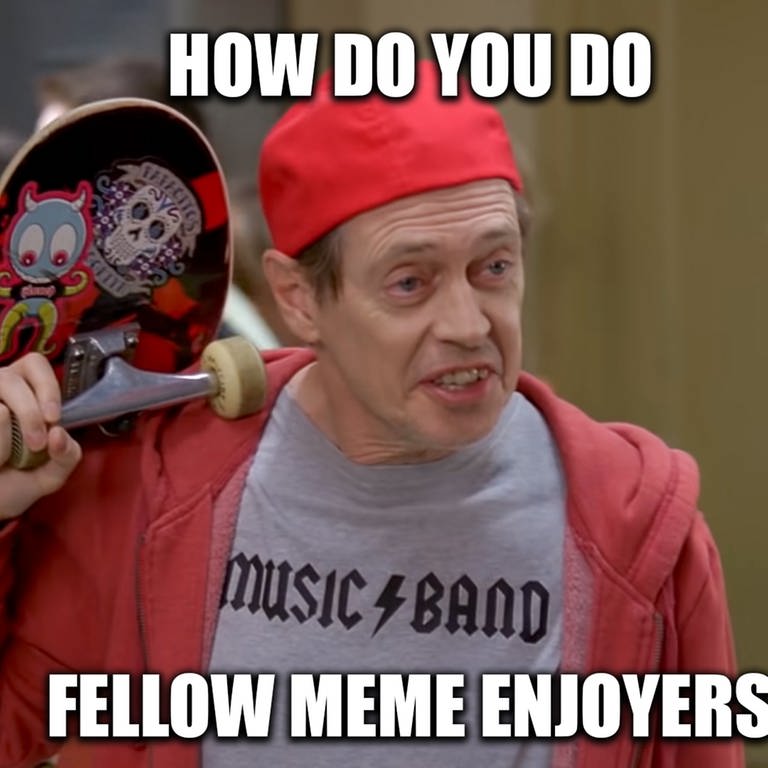 "Hello Fellow-Kids"-Meme von Steve Buscemi in der Serie "Rock 30". Buscemi hat ein Skateboard über seine Schulter hängen und imitiert als alter Mann einen Jugendlichen.