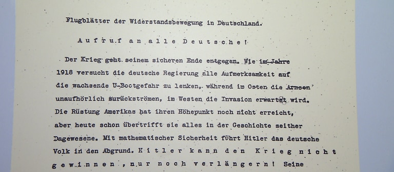 Das fünfte Flugblatt der "Weißen Rose". Darin die zentrale Botschaft zu lesen: "Hitler kann den Krieg nicht gewinnen, nur noch verlängern!" (Foto: SWR)