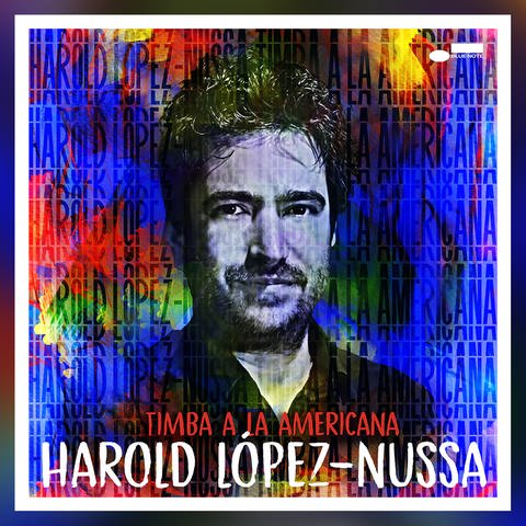 Harold López-Nussa, „Timba a la Americana“