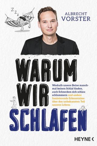 "Warum wir schlafen" von Albrecht Vorster (Foto: Heyne Verlag )