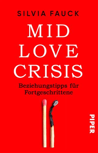 Mid-Love-Crisis: Beziehungstipps für Fortgeschritten (Foto: Pressestelle, Piper)
