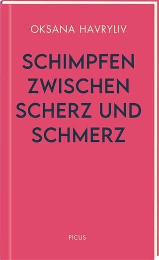 Schimpfen zwischen Scherz und Schmerz. Funktionenvielfalt am Beispiel des Wienerischen (Foto: Pressestelle, Picus Verlag)