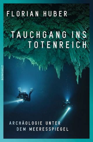 Tauchgang ins Totenreich: Archäologie unter dem Meeresspiegel (Foto: Pressestelle,  Rowohlt Buchverlag)