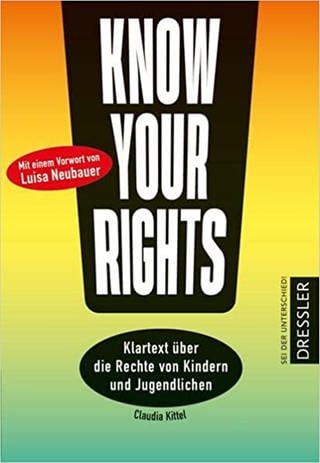 Know Your Rights!: Klartext über die Rechte von Kindern und Jugendlichen. Mit einem Vorwort von Fridays for Future-Aktivistin Luisa Neubauer  (Foto: Pressestelle, DRV)