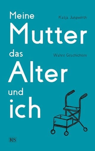 Buchcover "Meine Mutter, das Alter und ich" (Foto: Pressestelle, Verlag Kremayr & Scheriau)
