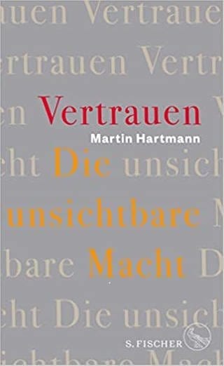 Buchtipp: "Vertrauen - Die unsichtbare Macht" (Foto: Pressestelle, S.Fischer-Verlag)