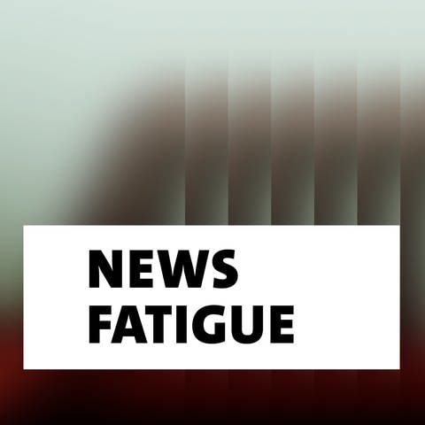 Wort der Woche: News Fatigue (Foto: SWR, Carolin Bitzer)