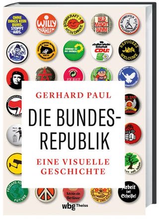 Buchcover „Die Bundesrepublik: Eine visuelle Geschichte“