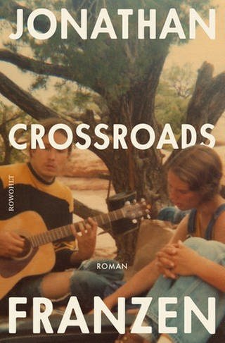 Jonathan Franzen - Crossroads (Foto: Pressestelle, Rowohlt Verlag | Janet Fine)