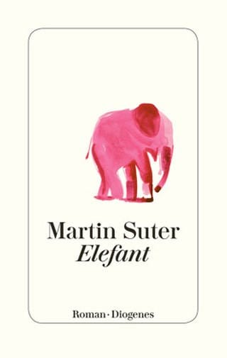 Buchcover Elefant Martin Suter (Foto: Diogenes Verlag -)