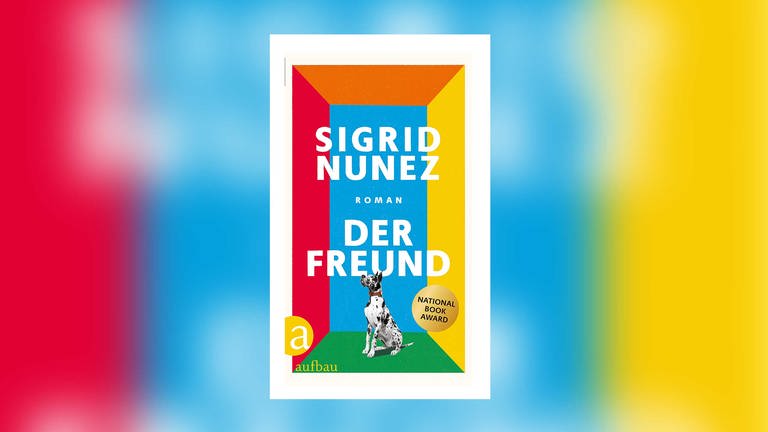Sigrid Nunez: Der Freund (Foto: Aufbau Verlag)
