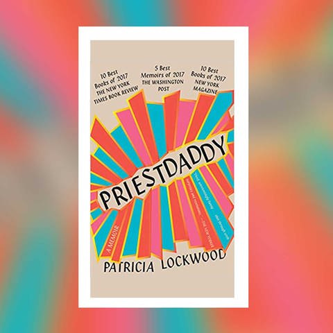 Patricia Lockwood - Priest Daddy (Foto: Riverhead Books)