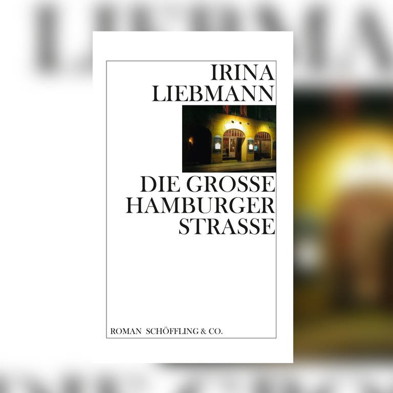 Irina Liebmann - Die Große Hamburger Straße (Foto: Verlag Schöffling&Co)