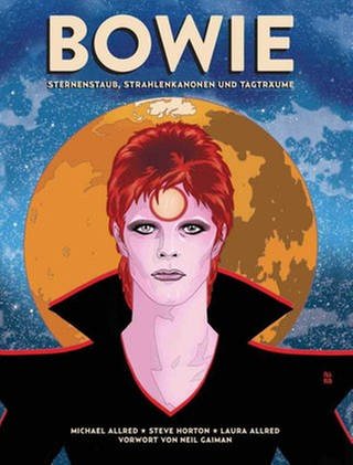Cover zur Comic-Biografie "Bowie – Sternenstaub, Strahlenkanonen und Tagträume" von Michael Allred, Steve Horton (Foto: Mike & Laura Allred/Steve Horton/Cross Cult 2020)