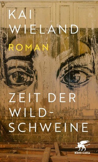 Cover: Kai Wieland - Zeit der Wildschweine (Foto: Pressestelle, Klett Cotta Verlag)