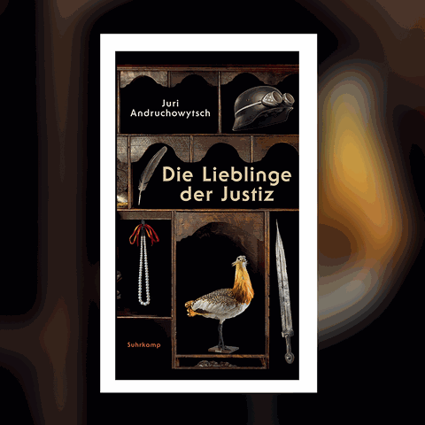 Juri Andruchowytsch: Die Lieblinge der Justiz (Foto: Suhrkamp Verlag)