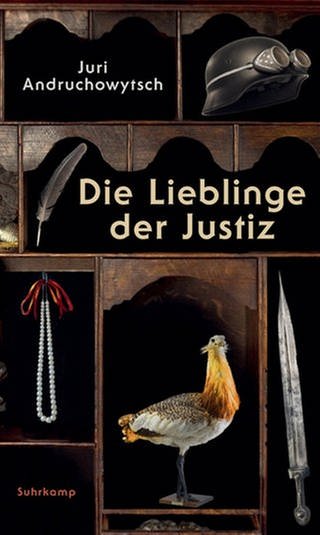 Juri Andruchowytsch: Die Lieblinge der Justiz (Foto: Suhrkamp Verlag)